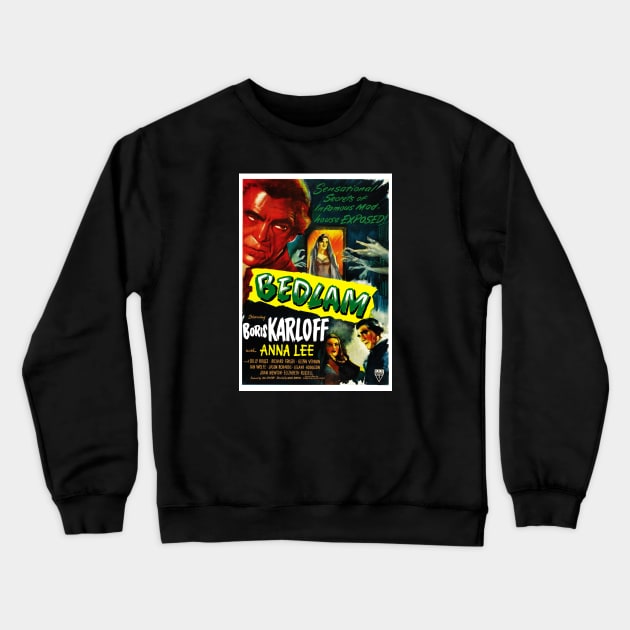 Bedlam (1946) 1 Crewneck Sweatshirt by GardenOfNightmares